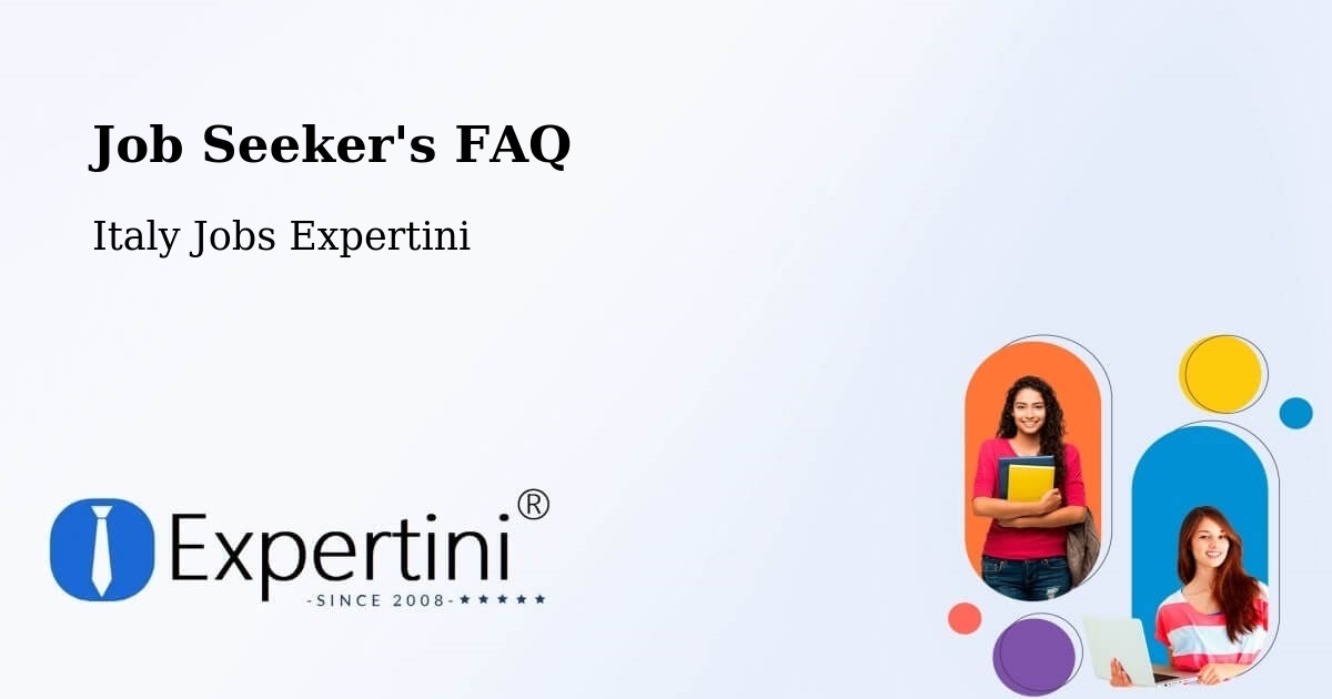 Job Seeker FAQ – Bergamo - Italy Jobs Expertini