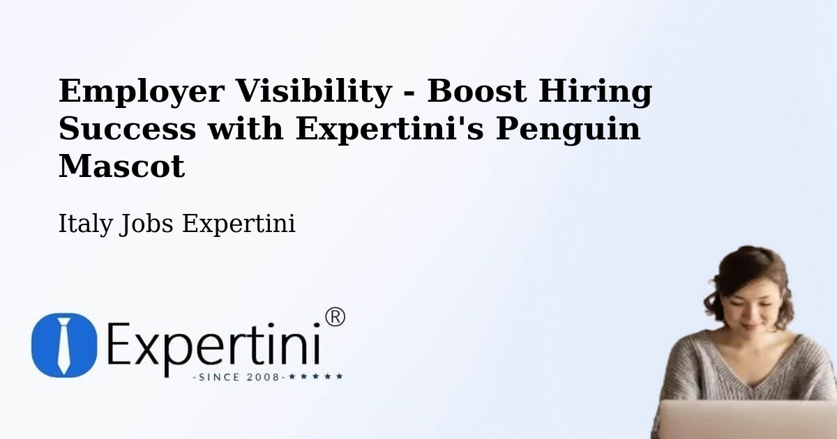 CV and Resume Visibility Optimization – Bergamo - Italy Jobs Expertini